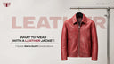 What to Wear With a Leather Jacket: 7 Stylish Men's Outfit Combinations
